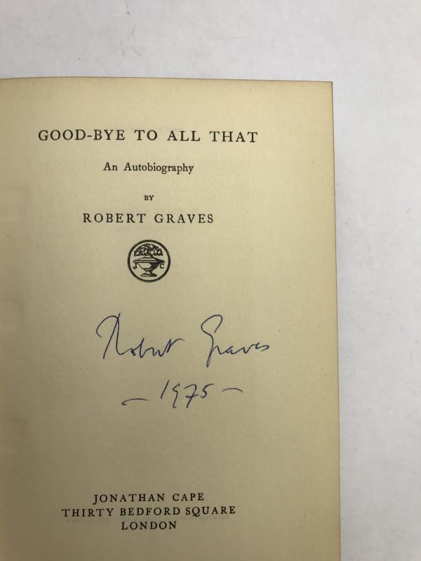 robert graves goodbye to all that signed 1st ed2