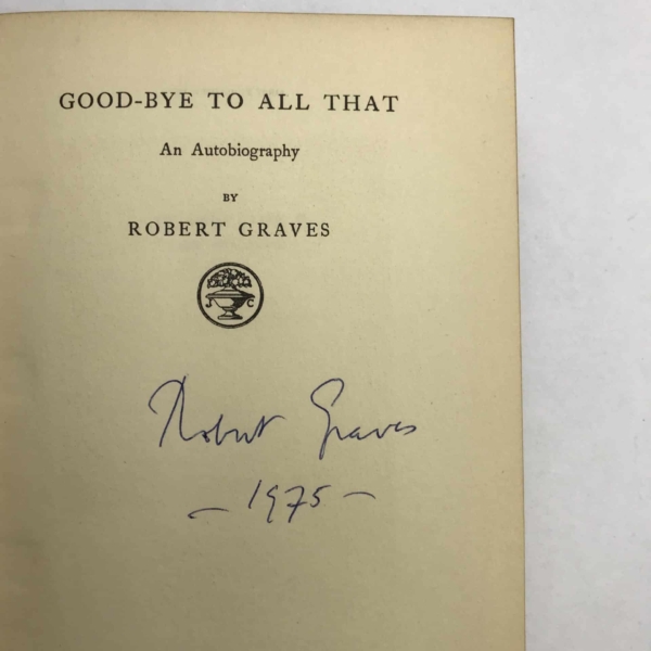 robert graves goodbye to all that signed 1st ed2