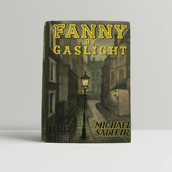michael sasleir fanny by gaslight first edition1