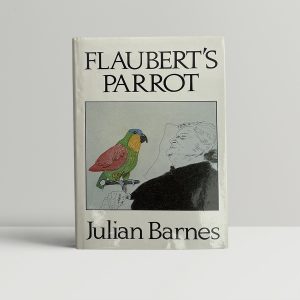 julian barnes flauberts parrot first edition1