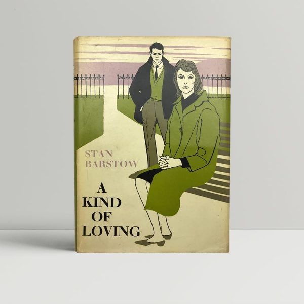 stan barstow a kind of loving first uk edition 1960 stan barstow a kind of loving first uk edition 1960