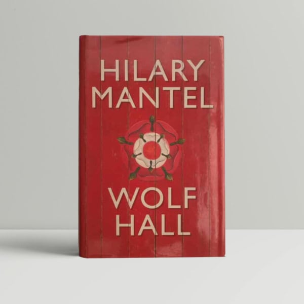 Hilary Mantel - Wolf Hall - First UK Edition