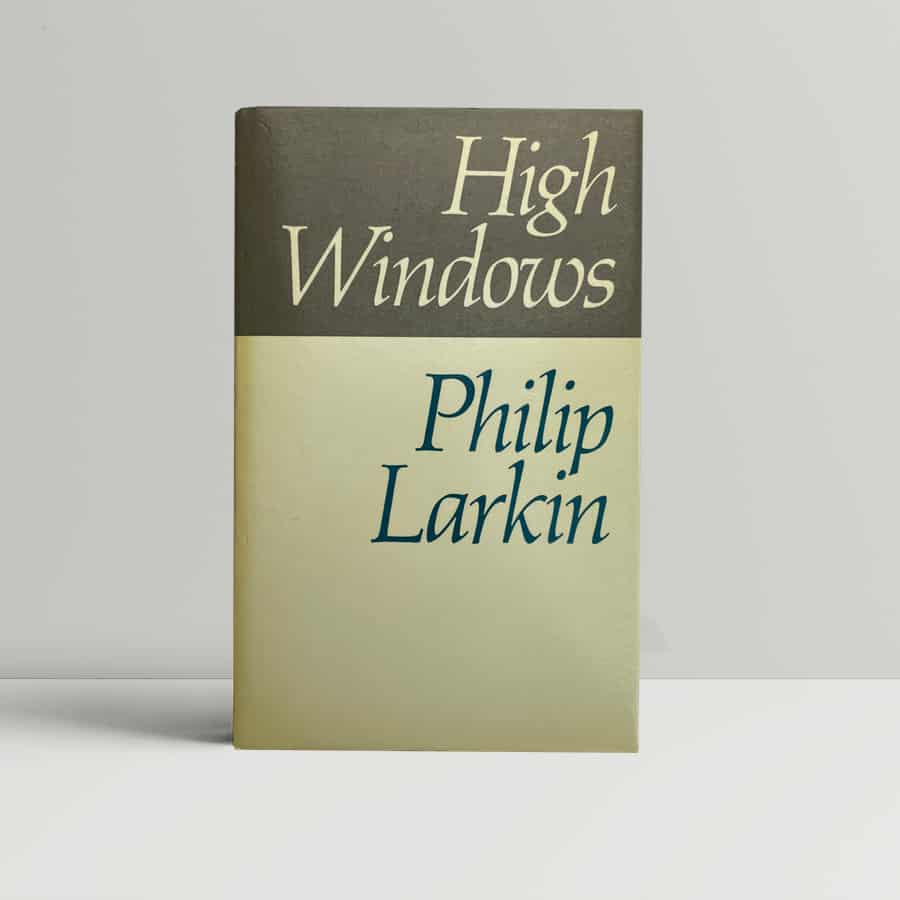 Philip Larkin - High Windows - First UK Edition 1974