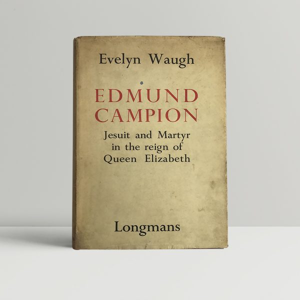 evelyn waugh edmund campion first1