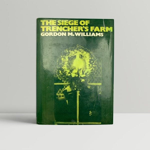 gordon m williams the siege of trenchers farm straw dogs signed and inscribed 1969