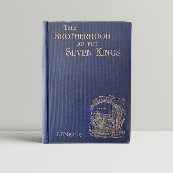 l t meade the brotherhood of seven kings first uk edition 1899