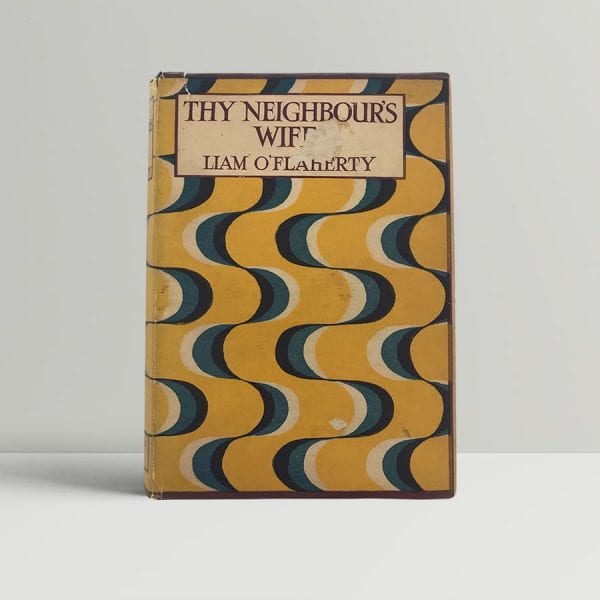 liam oflaherty thy neighbours wife first uk edition 1923 signed and inscribed