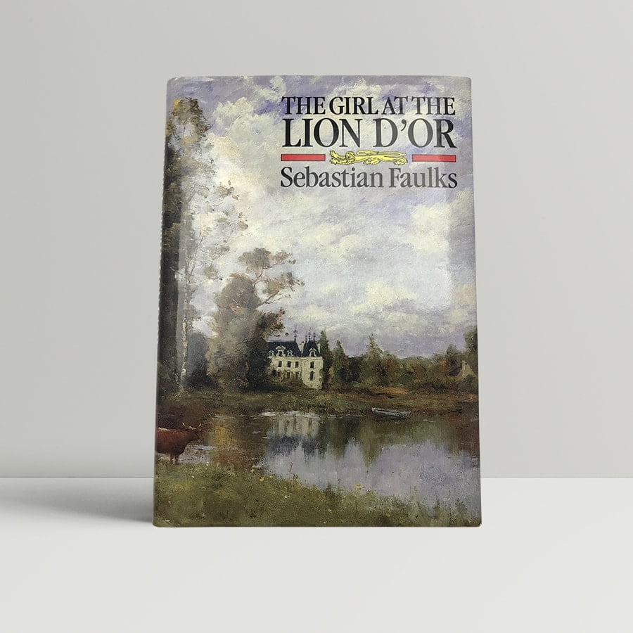 sebastian faulks the girl at the lion dor first uk edition