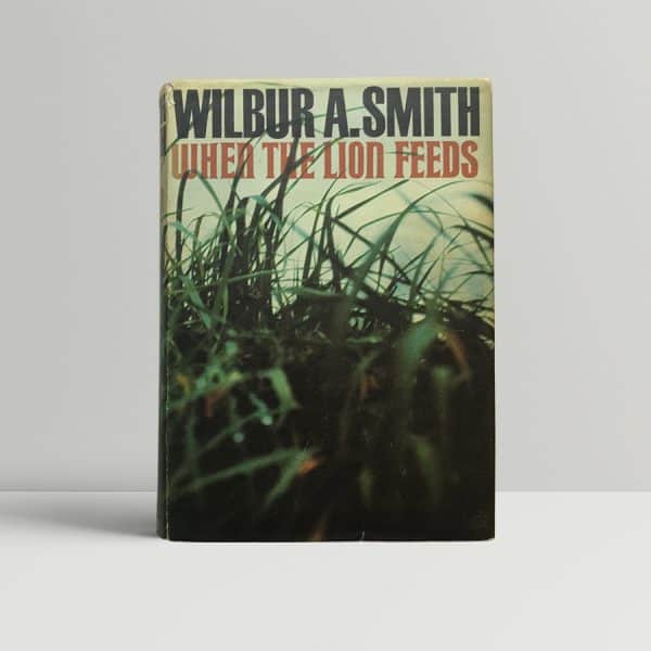 wilber smith wher the lion feeds first edition1