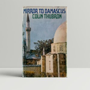 colin thubron mirror to damascus first ed1