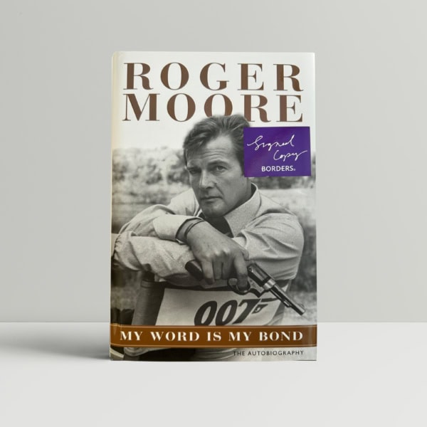 Roger Moore - My Word Is My Bond - SIGNED