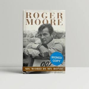 roger moore my word is my bond signed firsted1