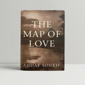 ahdaf soueif the map of love signed first ed1
