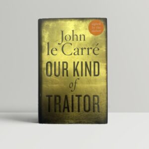 john le carre our kind of traitor signed first1