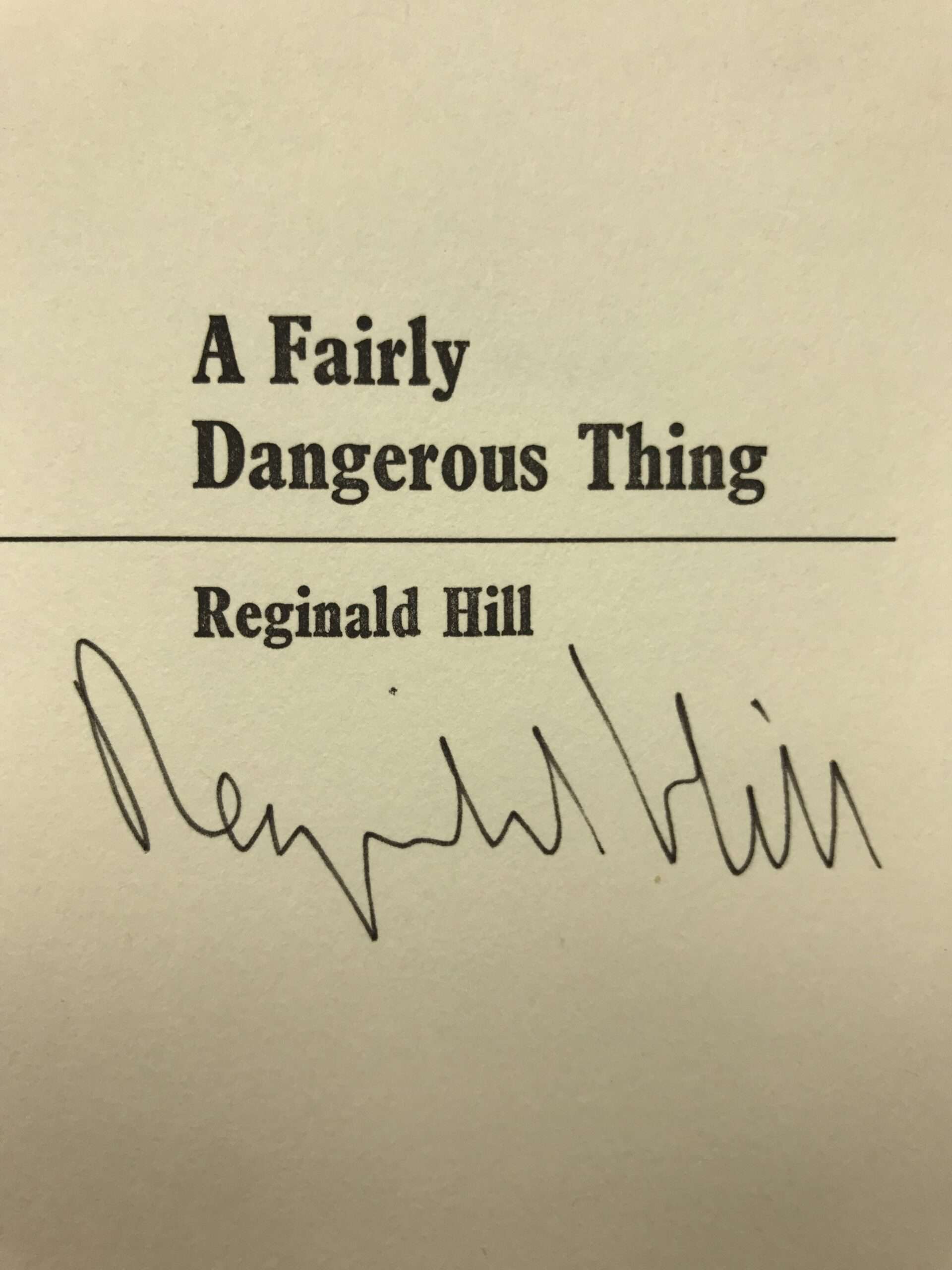 reginald hill a fairly dangerous thing signed first edition2
