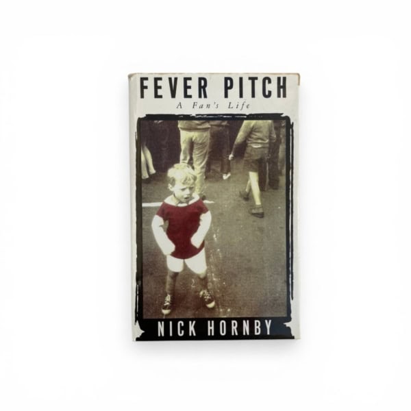 nick hornby fever pitch first edition1