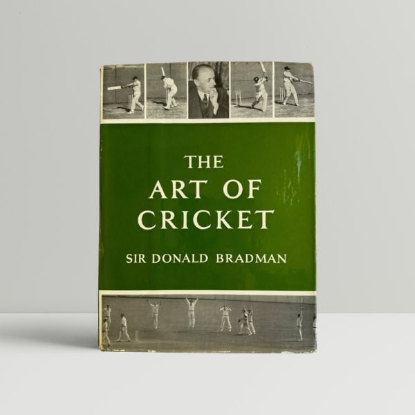 Don Bradman - The Art of Cricket - First Edition - SIGNED