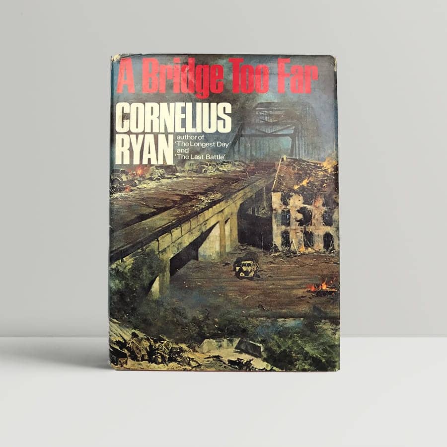 a bridge too far by cornelius ryan a bridge too far by cornelius ryan