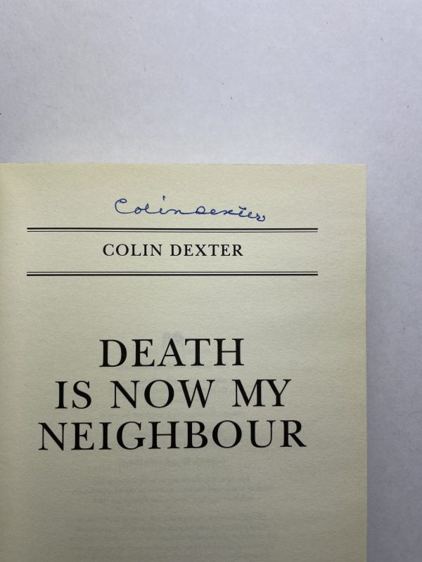 colin dexter death is now my neighbour signed2