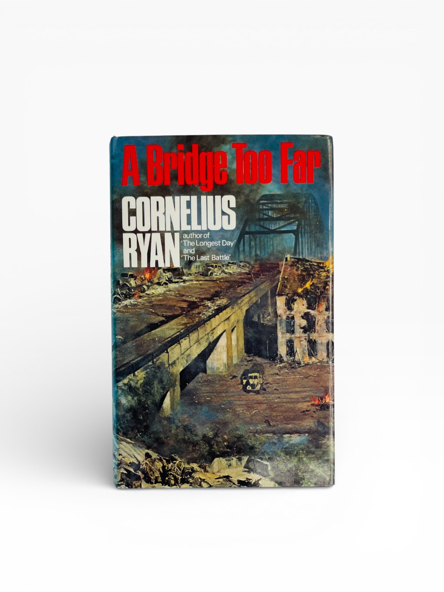 cornelius ryan a bridge too far first edition1