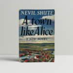 nevil shute a town like alice first edition1