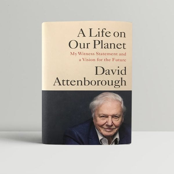 David Attenborough A Life On Our SIGNED First UK Edition 2020