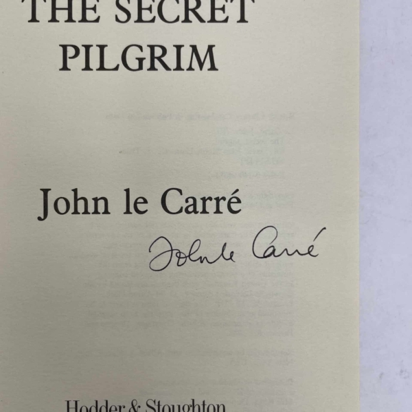 john le carre the secret pilgrim signed 1st edition2