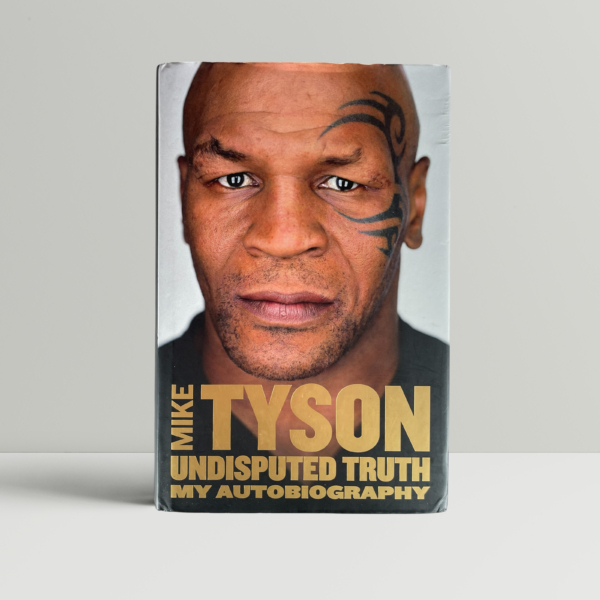 Mike Tyson - Undisputed Truth - First Edition - SIGNED