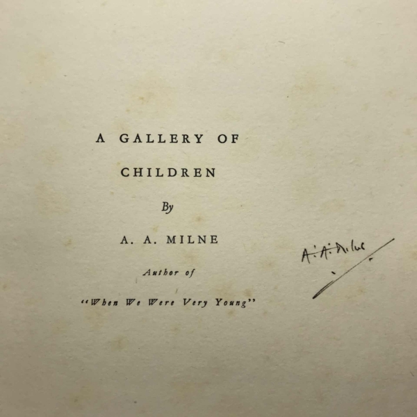 aa milne a gallery of children signed first edition2