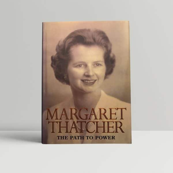 margaret thatcher the path to power signed first ed1
