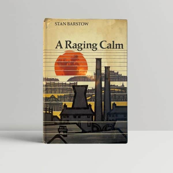 stan barstow a raging calm signed first edition1