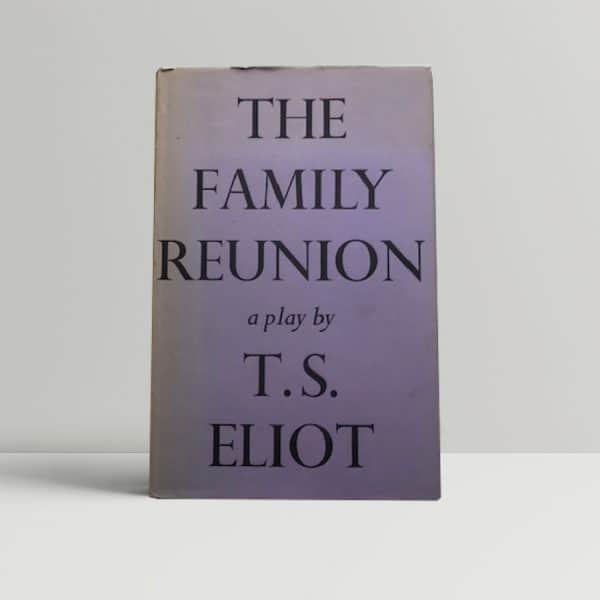 ts eliot the family reunion first edition1