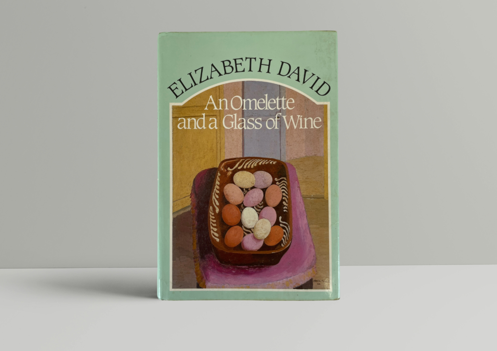 elizabeth david an omlette and a glass of wine first 1