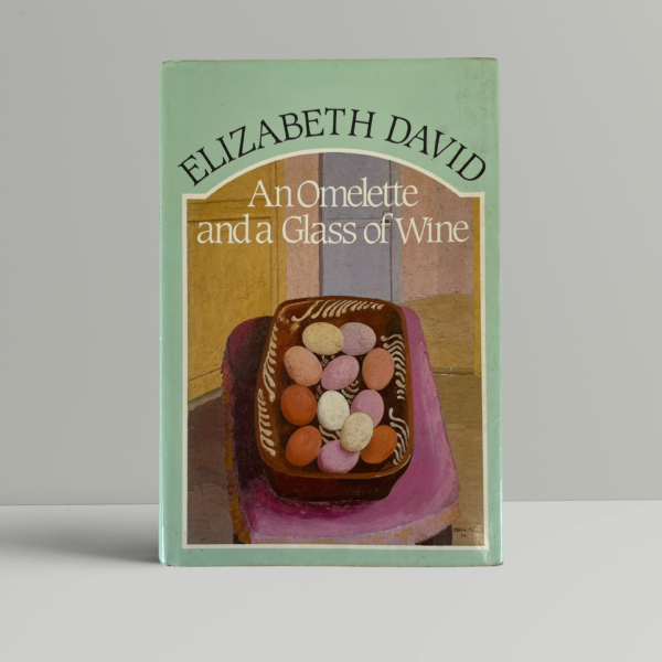 elizabeth david an omlette and a glass of wine first 1