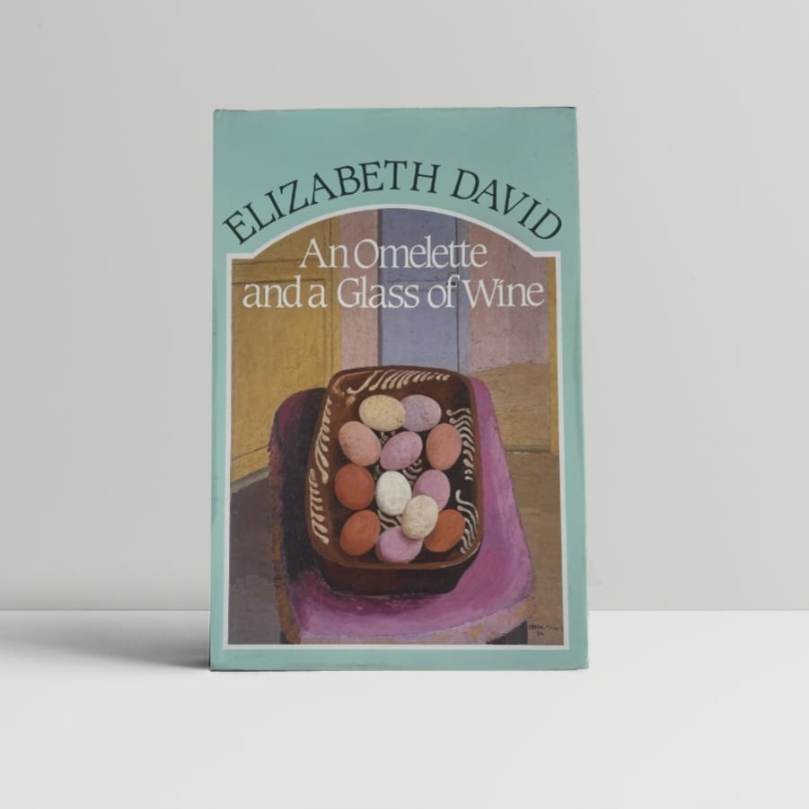 elizabeth david an omlette and a glass of wine first edition1