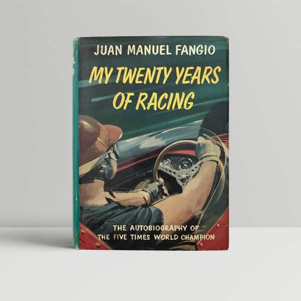 juan manuel fangio my twenty years of racing first edition1