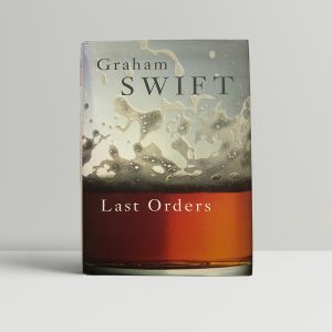graham swift last orders signed first ed1