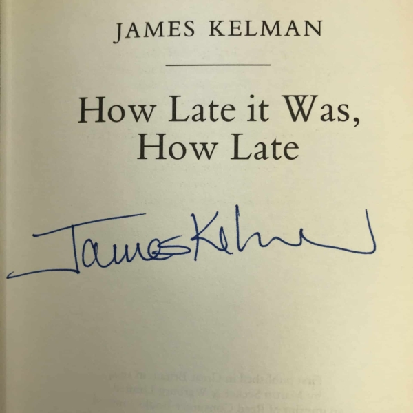 james kelman how late it was how late signed 1st ed2
