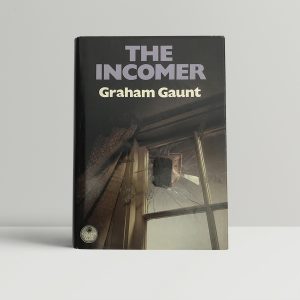 graham gaunt the incomer 1st ed1