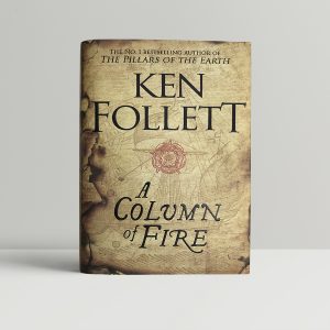ken follett a column of fire first edition1