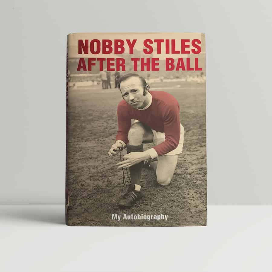 nobby stiles after the ball signed first 1