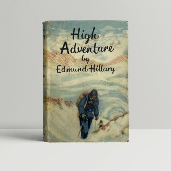 edmund hillary high adventure first ed1