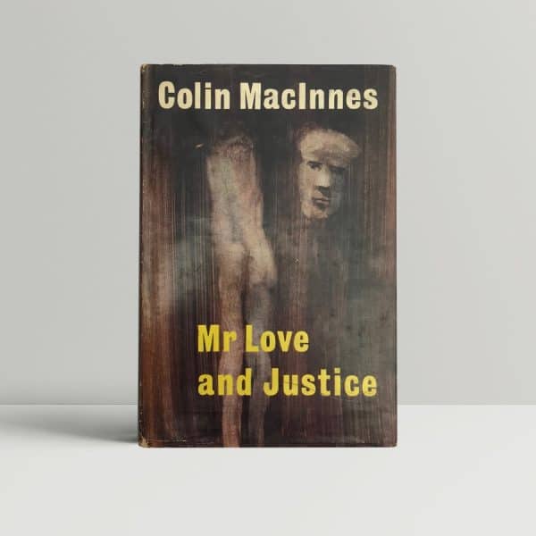 colin macinnes mr love and justice first ed1
