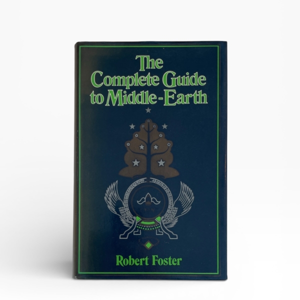 robert foster the complete guide to middle earth first edition1