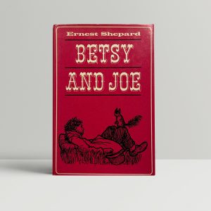 ernest shepard betsy and joe first edition1