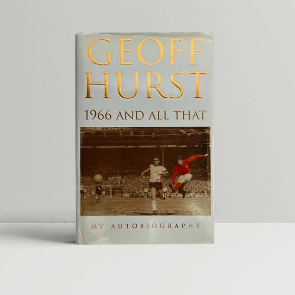 geoff hurst 1966 and all that signed 1