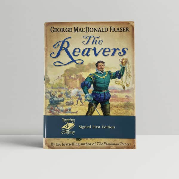 george macdonald fraser the reavers signed first1