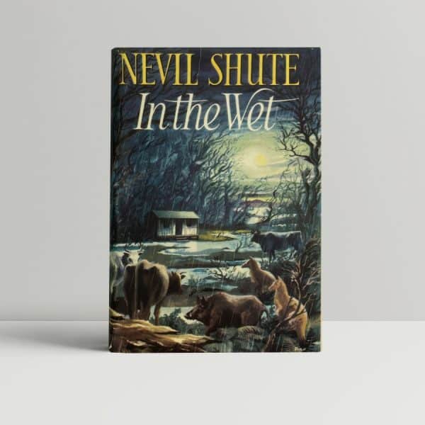 nevil shute in the wet first ed1