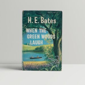 he bates when the green woods laugh first edition1