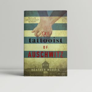 heather morris tattooist of auschwitz first edition1